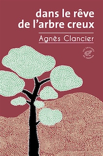 Couverture_Dans le rêve de l'arbre creux