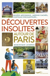 Couverture_Découvertes insolites autour de Paris