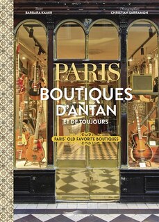 Paris: boutiques d'antan et de toujours