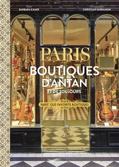 Paris: boutiques d'antan et de toujours