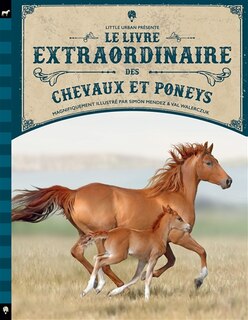 Front cover_Le Livre Extraordinaire Des Chevaux Et Poneys