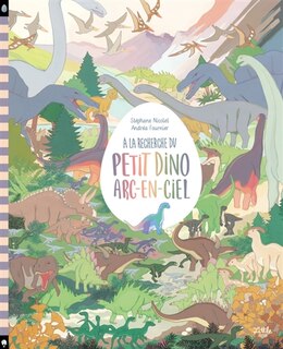 Couverture_A la recherche du petit dino arc-en-ciel