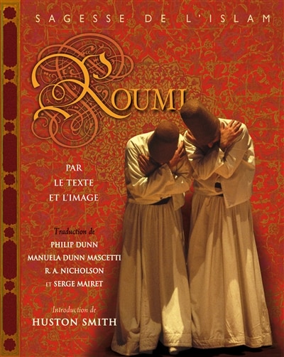 Couverture_Roumi par le texte et l'image : sagesse de l'islam