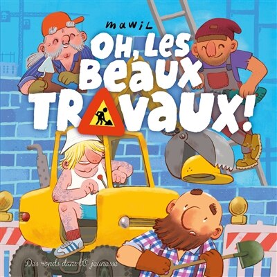 Front cover_Oh, les beaux travaux !