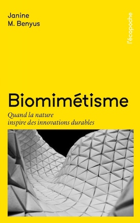 Biomimétisme: Quand la nature inspire des innovations durables