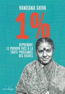 1 %: reprendre le pouvoir face à la toute-puissance des riches