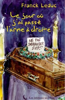 Front cover_Le jour où j'ai passé l'arme à droite