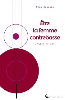 Front cover_Etre la femme contrebasse