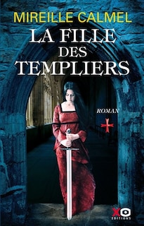 Front cover_La fille des Templiers, Vol. 1