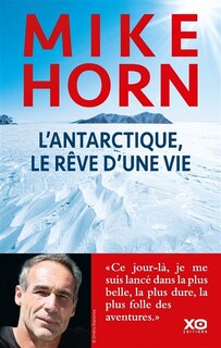 Couverture_L' Antarctique, le rêve d'une vie