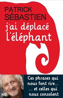 Couverture_J'ai déplacé l'éléphant