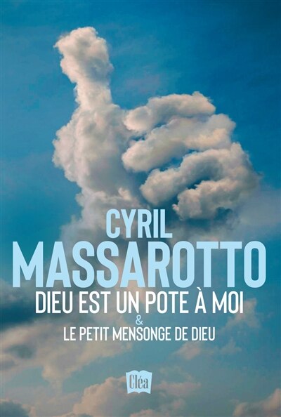 Front cover_Dieu est un pote à moi ; Le petit mensonge de Dieu