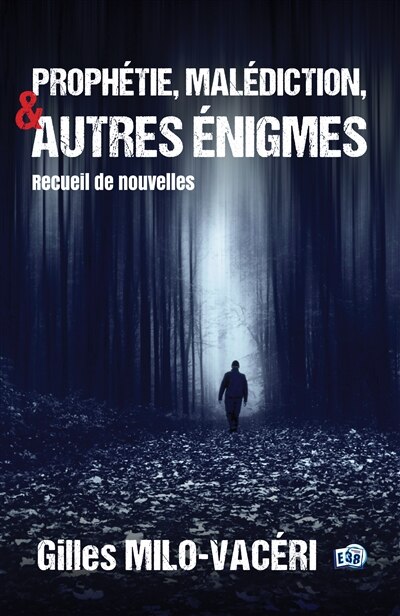 Couverture_Prophétie, malédiction et autres énigmes