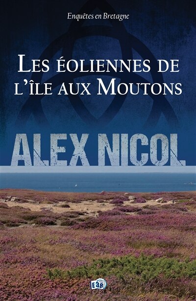 Couverture_Les &eacute;oliennes de l'&icirc;le aux Moutons