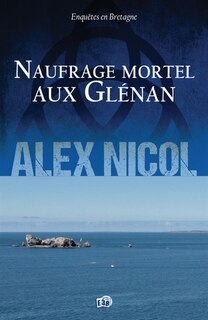 Couverture_Naufrage mortel aux Glénan