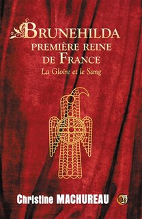 Front cover_Brunehilda, première reine de France