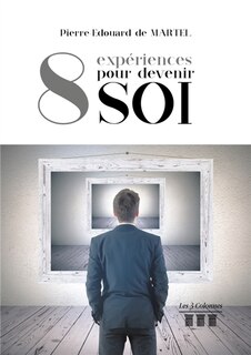 Couverture_Huit expériences pour devenir soi
