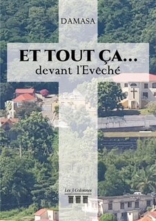 Front cover_Et tout ça ...devant l'Evêché