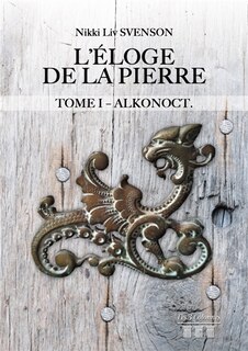 Front cover_L' Eloge de la pierre - Tome 1