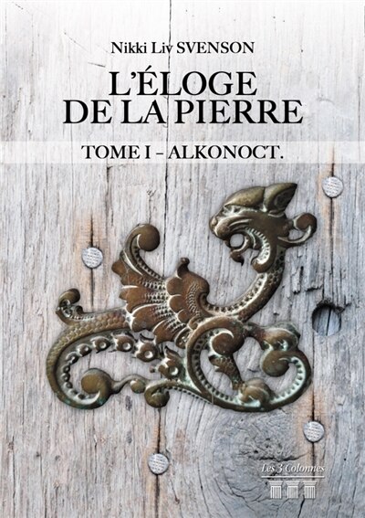 Front cover_L' Eloge de la pierre - Tome 1