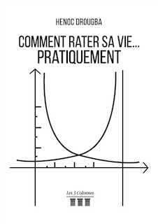 Front cover_Comment rater sa vie... pratiquement