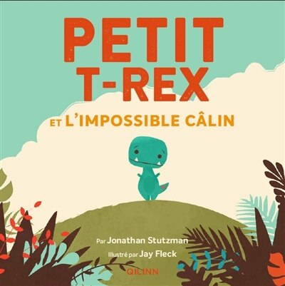 Couverture_Petit T.rex et l'impossible câlin
