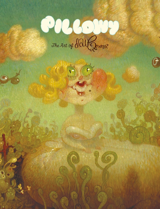 Front cover_Pillowy: The Art of Dave Cooper