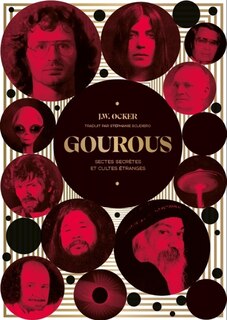 Front cover_Gourous : sectes secrètes et cultes étranges