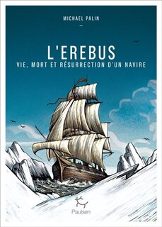 Front cover_L'Erebus : vie, mort et résurrection d'un navire
