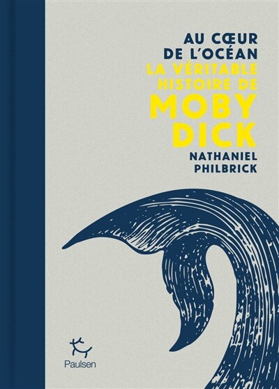 Couverture_Au coeur de l'océan : la véritable histoire de Moby Dick
