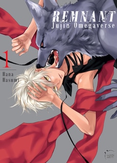 Remnant, t. 01: Jujin Omegaverse