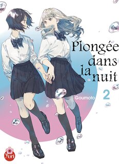 Plongée dans la nuit, t. 02