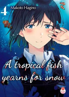 Couverture_A tropical fish yearns for snow, Vol. 4