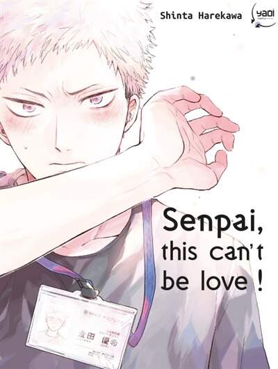 Front cover_Senpai, this can't be love !, Vol. 1