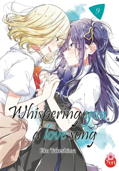Couverture_Whispering you a love song, Vol. 9