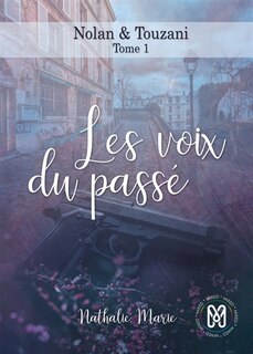 Couverture_Les voix du pass&eacute;