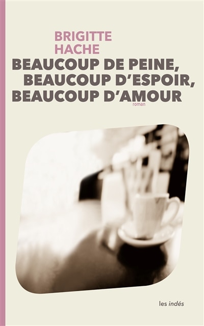 Front cover_Beaucoup de peine, beaucoup d'espoir, beaucoup d'amour