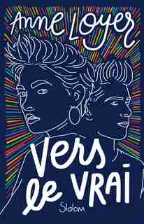 Vers le vrai de Anne Loyer