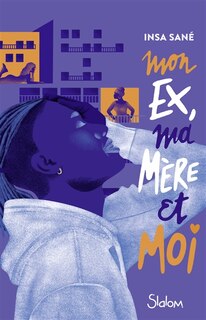 Front cover_Mon ex, ma mère et moi