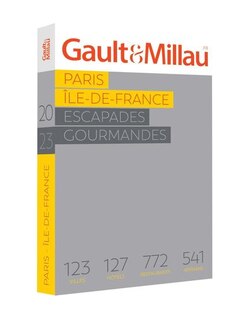 Couverture_Paris, Ile-de-France : escapades gourmandes : 123 villes, 127 hôtels, 772 restaurants, 541 artisans