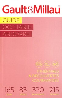 Couverture_Guide Occitanie, Andorre : itinéraires & découvertes gourmandes : 165 villes, 83 hôtels, 320 restaurants, 215 artisans