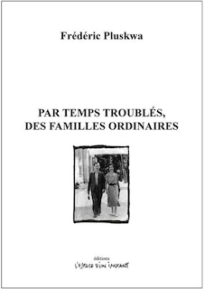 Front cover_Par temps troublés, des familles ordinaires