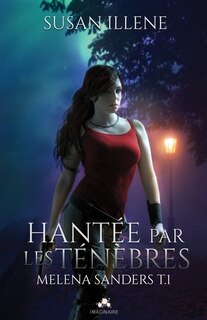 Front cover_Hant&eacute;e par les T&eacute;n&egrave;bres