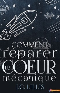 Couverture_Comment r&eacute;parer un coeur m&eacute;canique