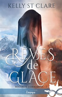Couverture_Rêves de Glace : Accords corrompus, T1