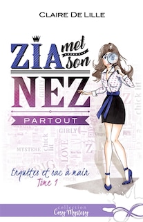 Front cover_Zia met son nez partout