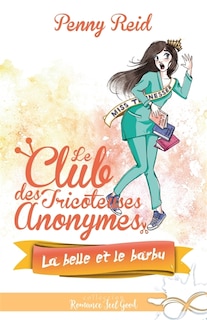 La belle et le barbu: Le club des tricoteuses anonymes, T4