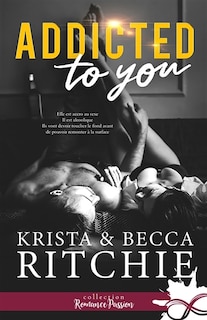 Couverture_Addicted to you : Addictions, T1