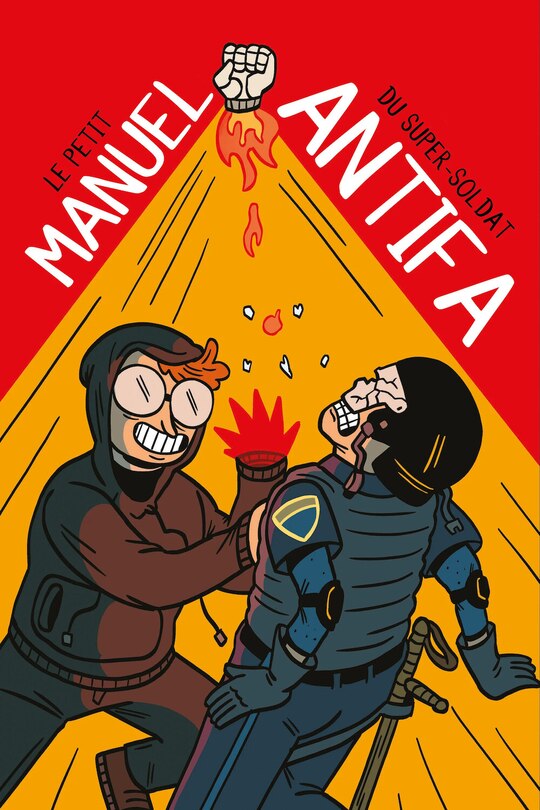 Le petit manuel du super-soldat antifa