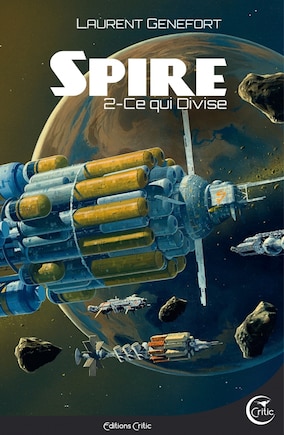 Spire, t. 02: Ce qui divise